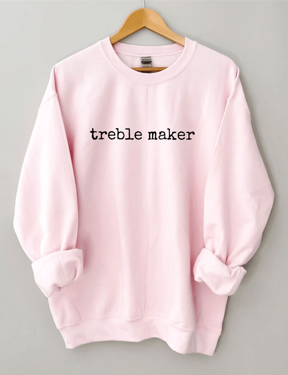 Treble Maker Funny Sweatshirt
