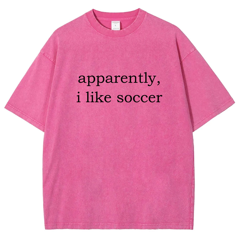 Apparently, I Like Soccer Washed T-shirt