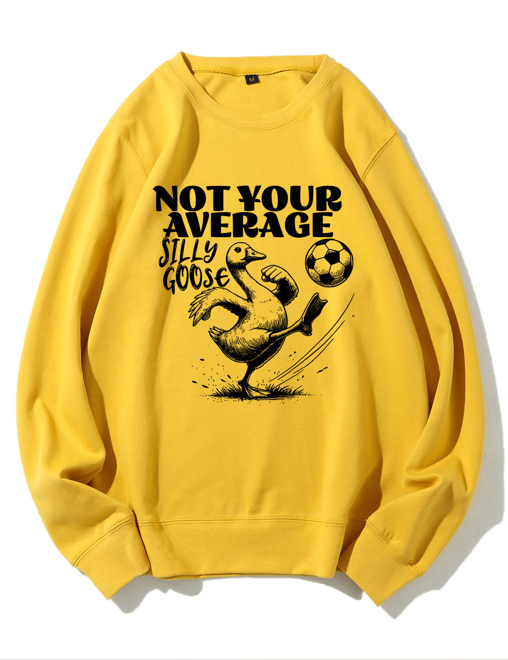 Not Your Average Silly Goose Funny Soccer Sweatshirt