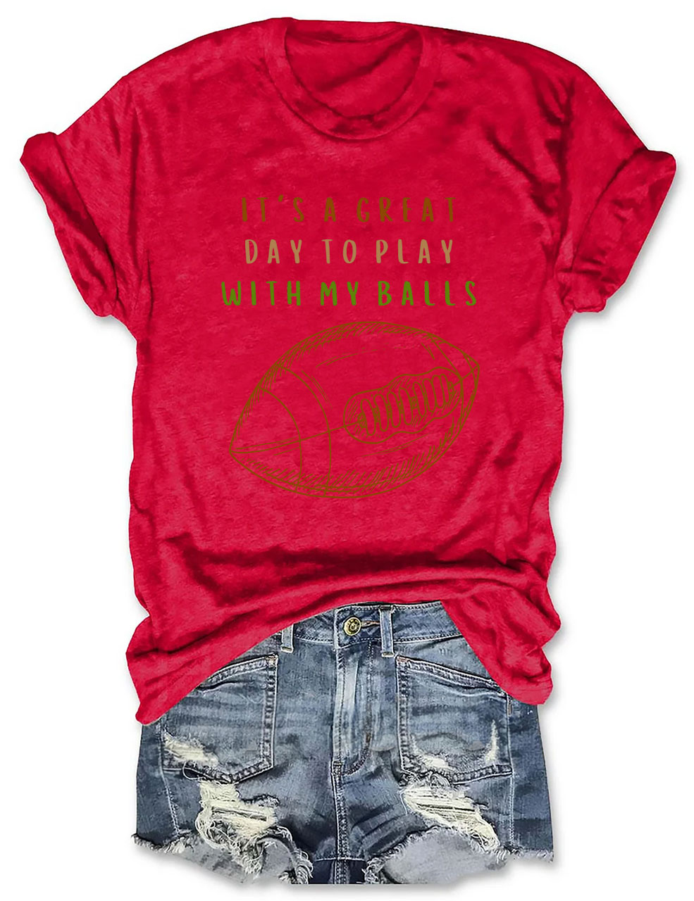 It's a Great Day To Play With My Balls Funny Football T-shirt