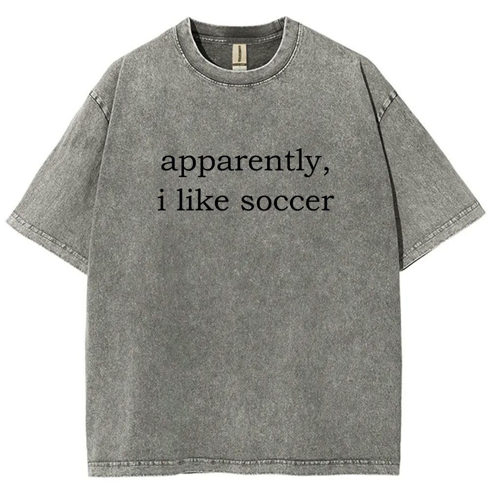 Apparently, I Like Soccer Washed T-shirt