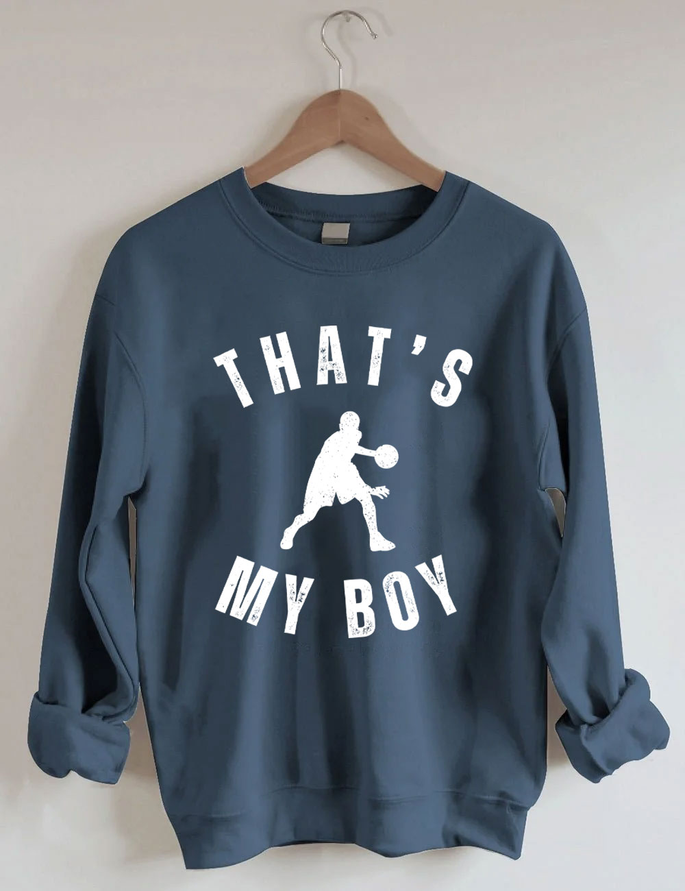 Custom That's My Boy Basketball Mom Sweatshirt