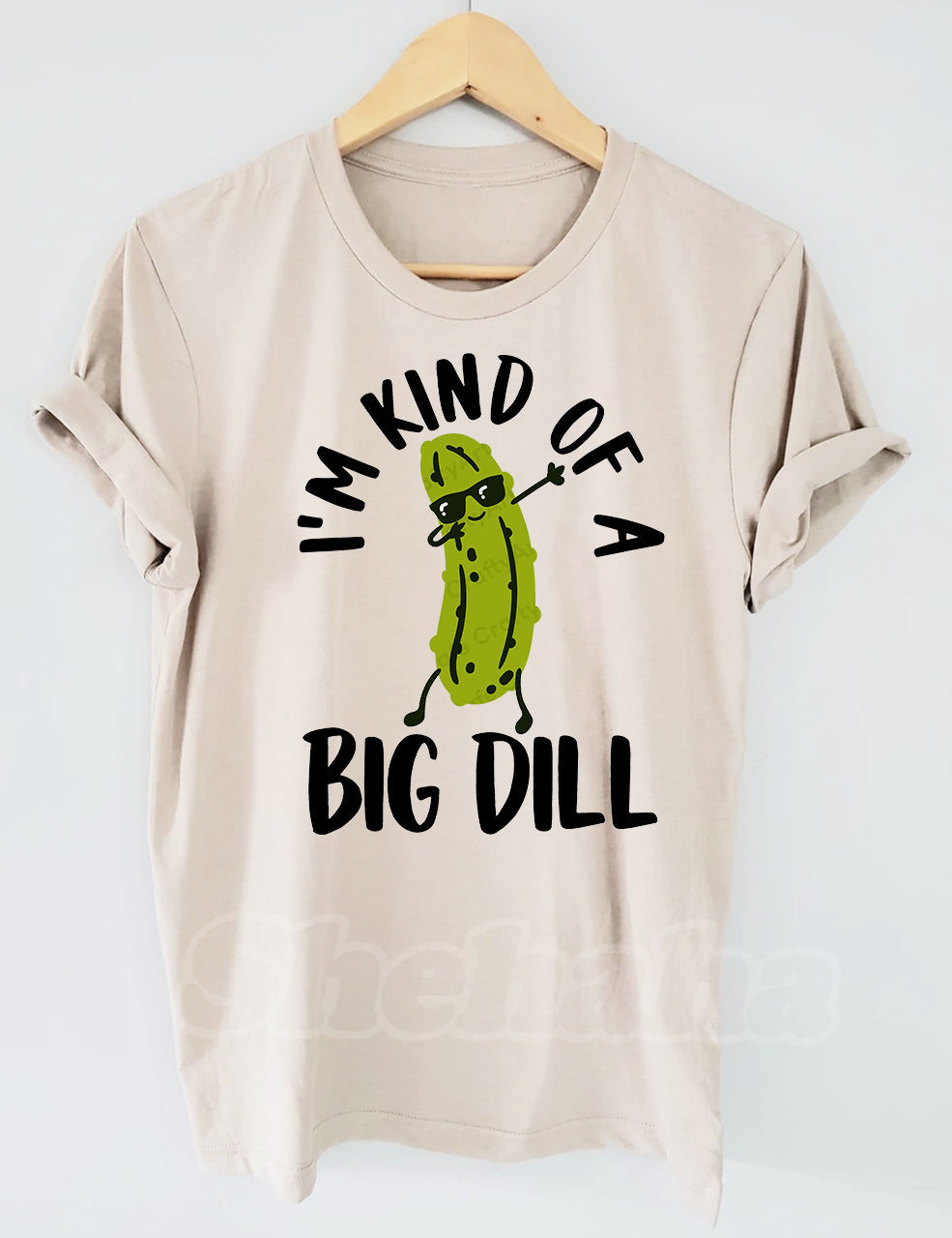 I'm Kind Of A Big Dill Pickle T-shirt