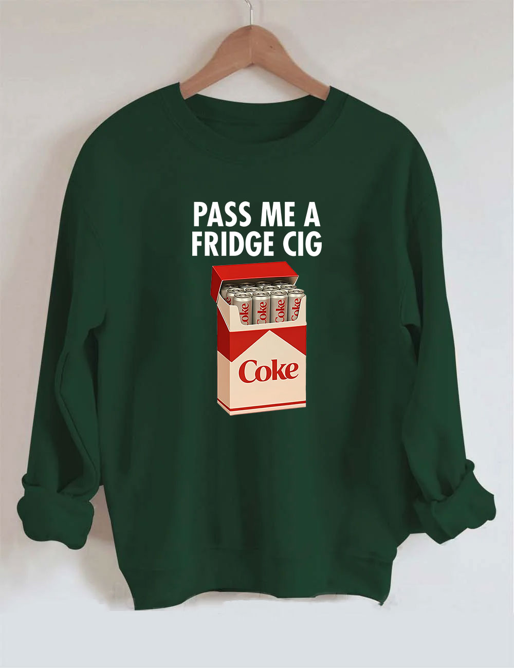 Fridge Coke Meme I Need A Coke Funny Sweatshirt