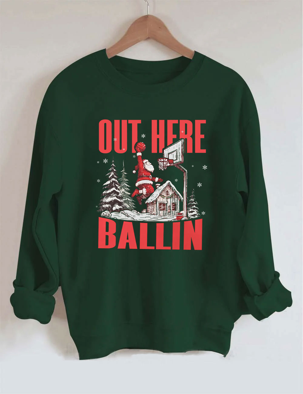 Out Here Ballin Santa Basketball Funny Sweatshirt