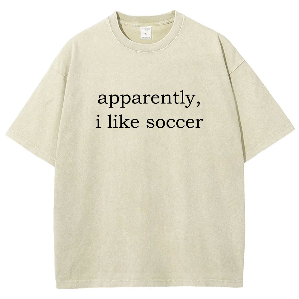 Apparently, I Like Soccer Washed T-shirt