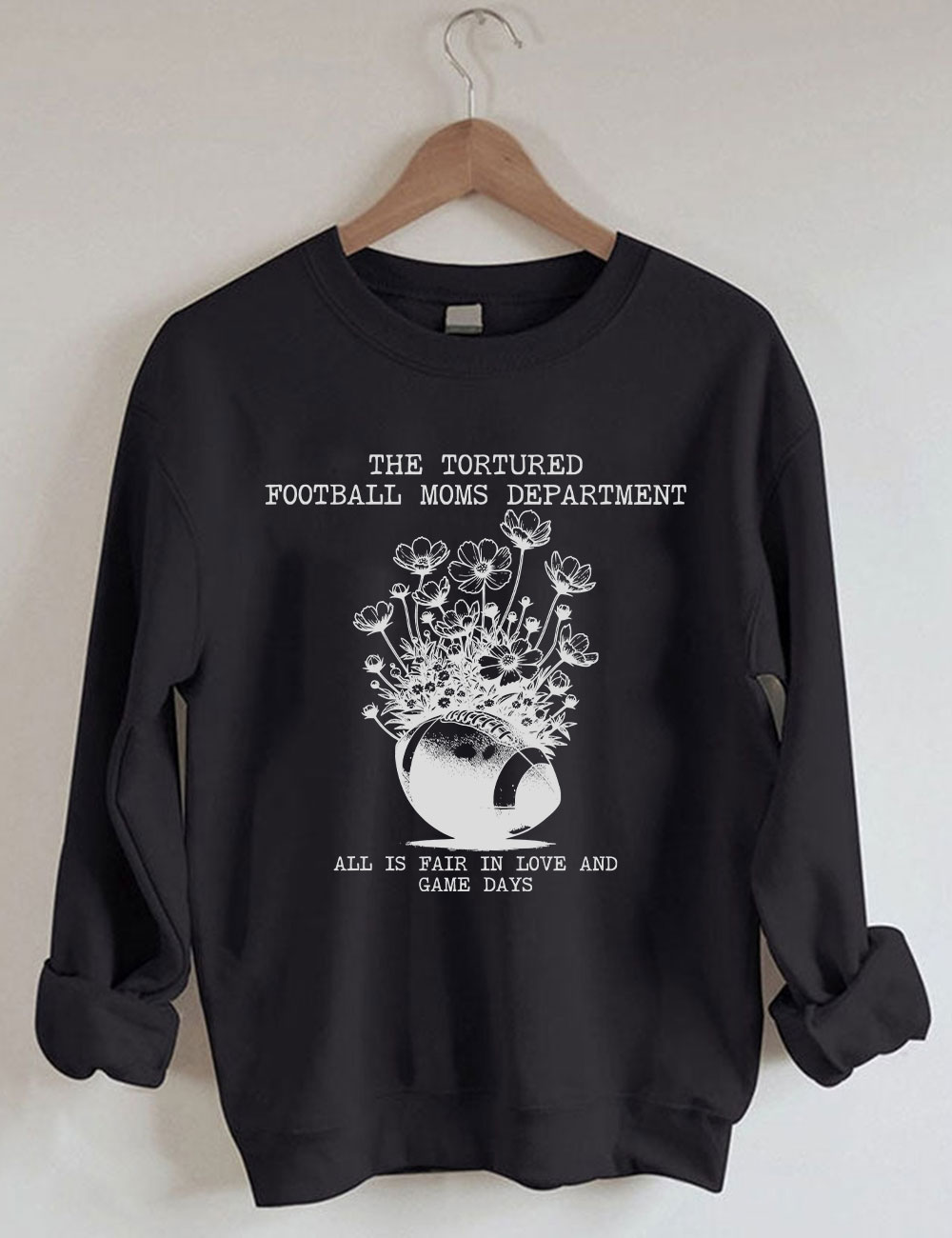 Tortured Football Moms Department Sweatshirt