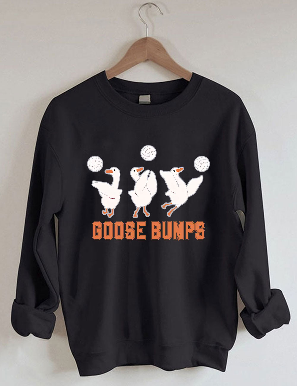 Goose Bumps Funny Volleyball Sweatshirt