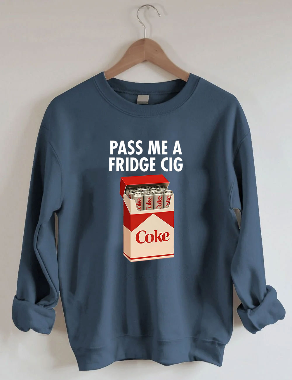 Fridge Coke Meme I Need A Coke Funny Sweatshirt