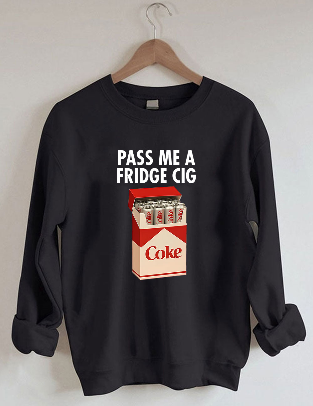 Fridge Coke Meme I Need A Coke Funny Sweatshirt