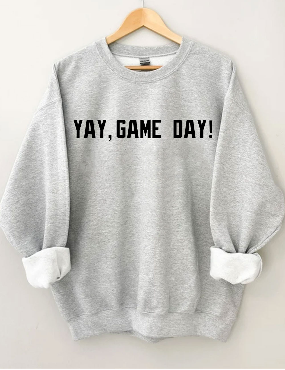 YAY Game Day ! Funny Sweatshirt