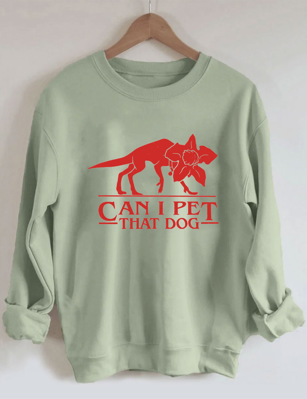 Can I Pet That Dog Funny Sweatshirt