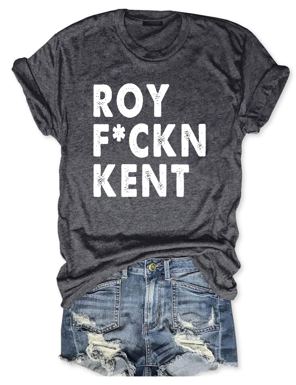 Roy Fckn Kent T-Shirt