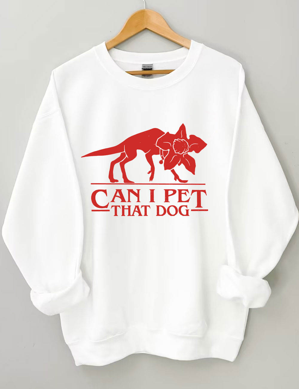 Can I Pet That Dog Funny Sweatshirt