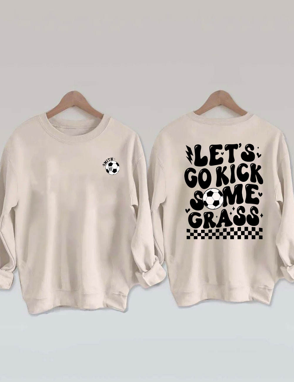 Lets Go Kick Some Grass Custom Football Sweatshirt