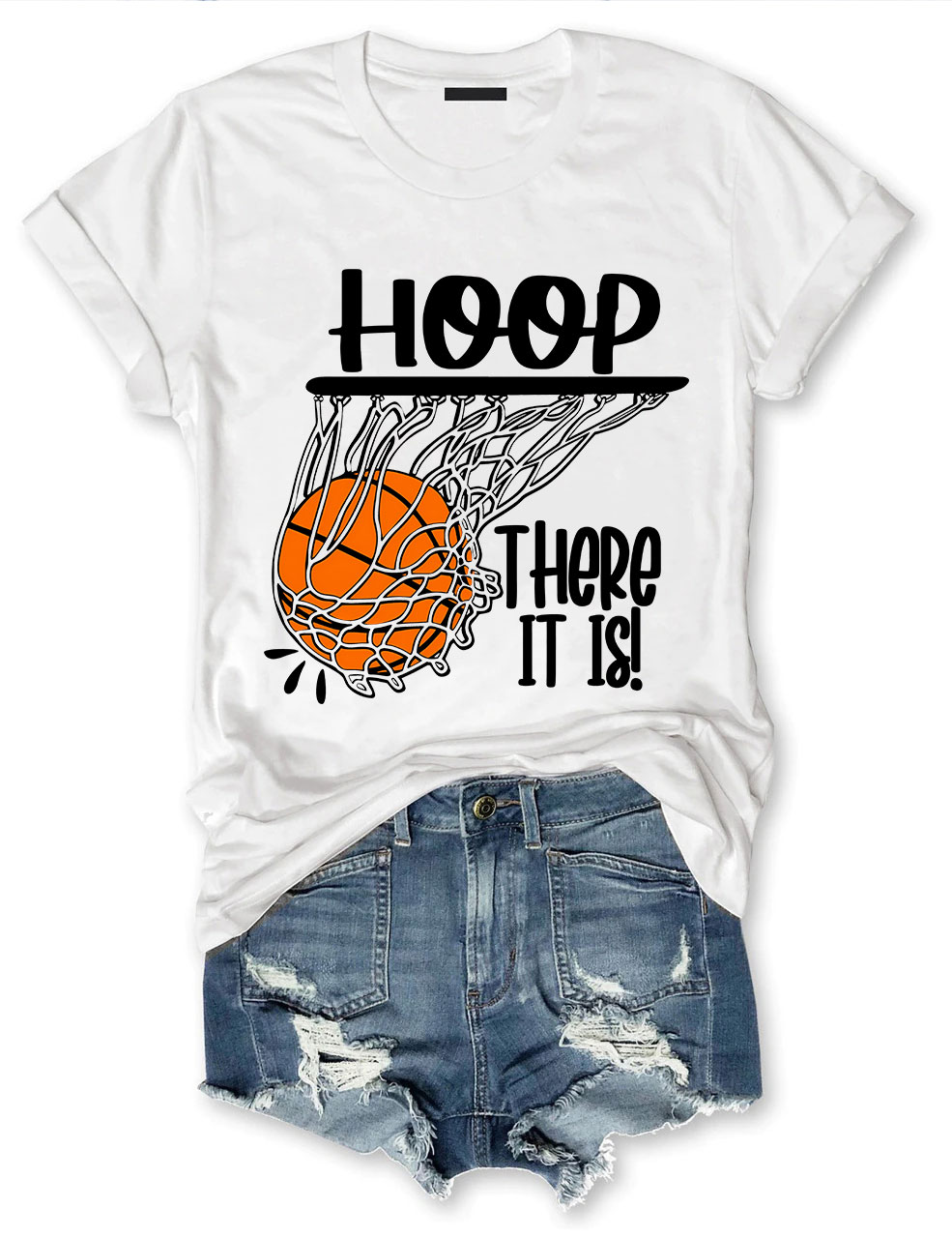 Hoop There It Is Basketball T-shirt