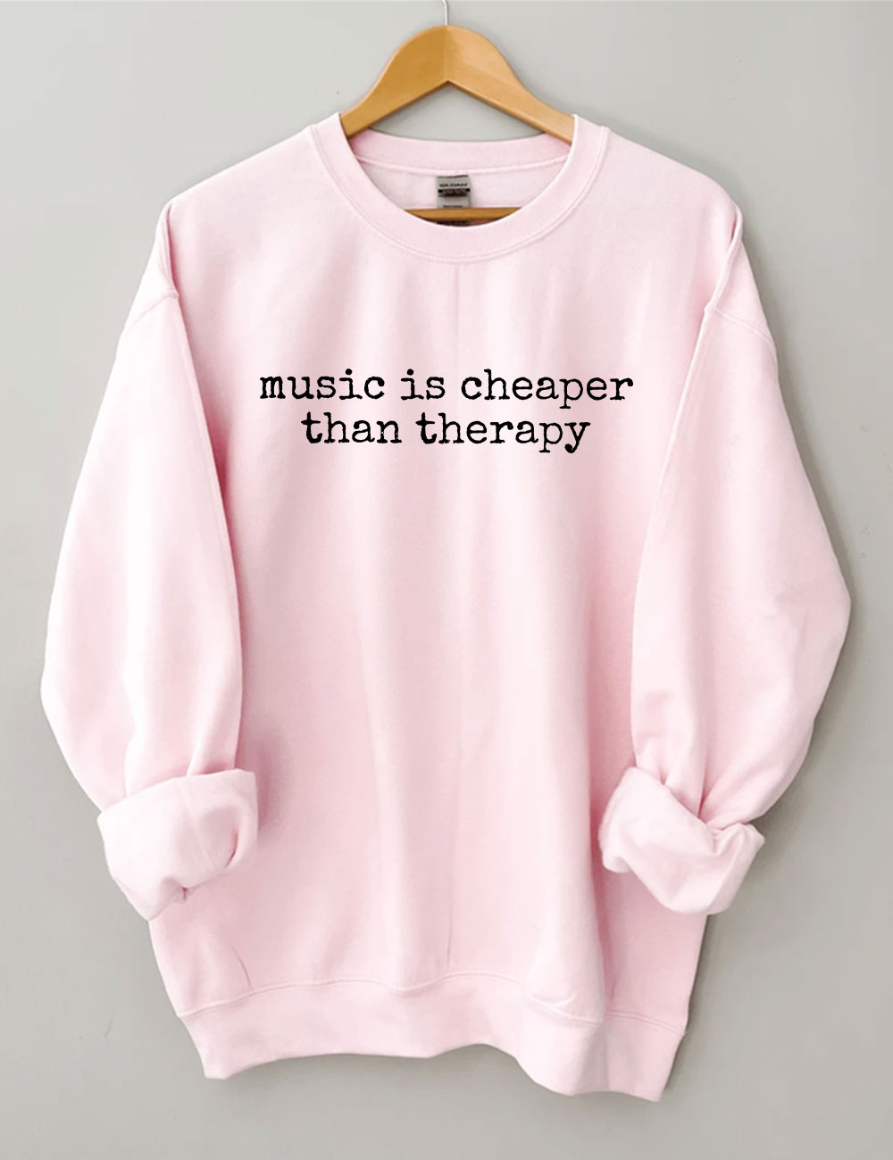 Music Is Cheaper Than Therapy Funny Sweatshirt