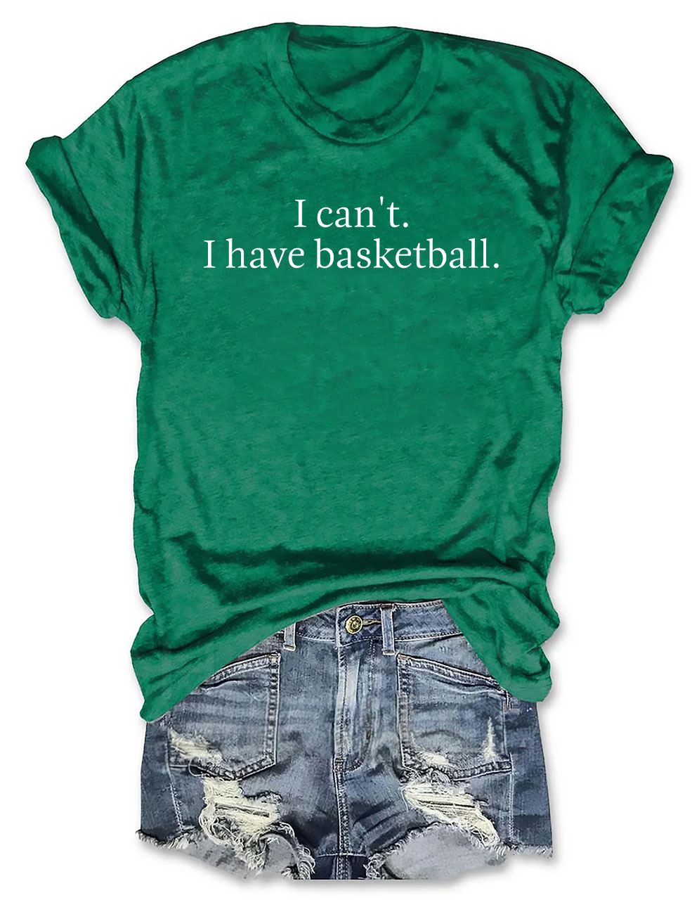 I Can't I Have Basketball Funny T-shirt