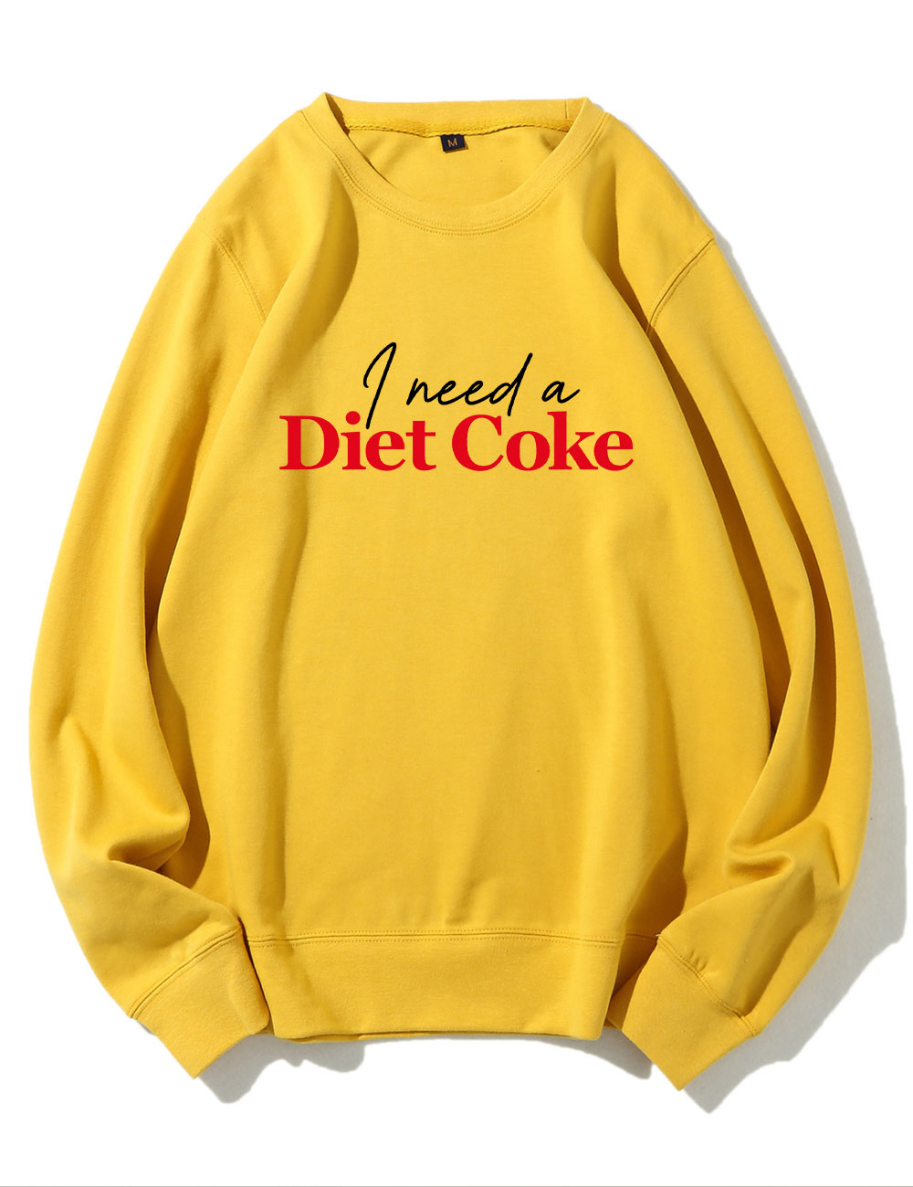 I Need A Diet Coke Funny Sweatshirt