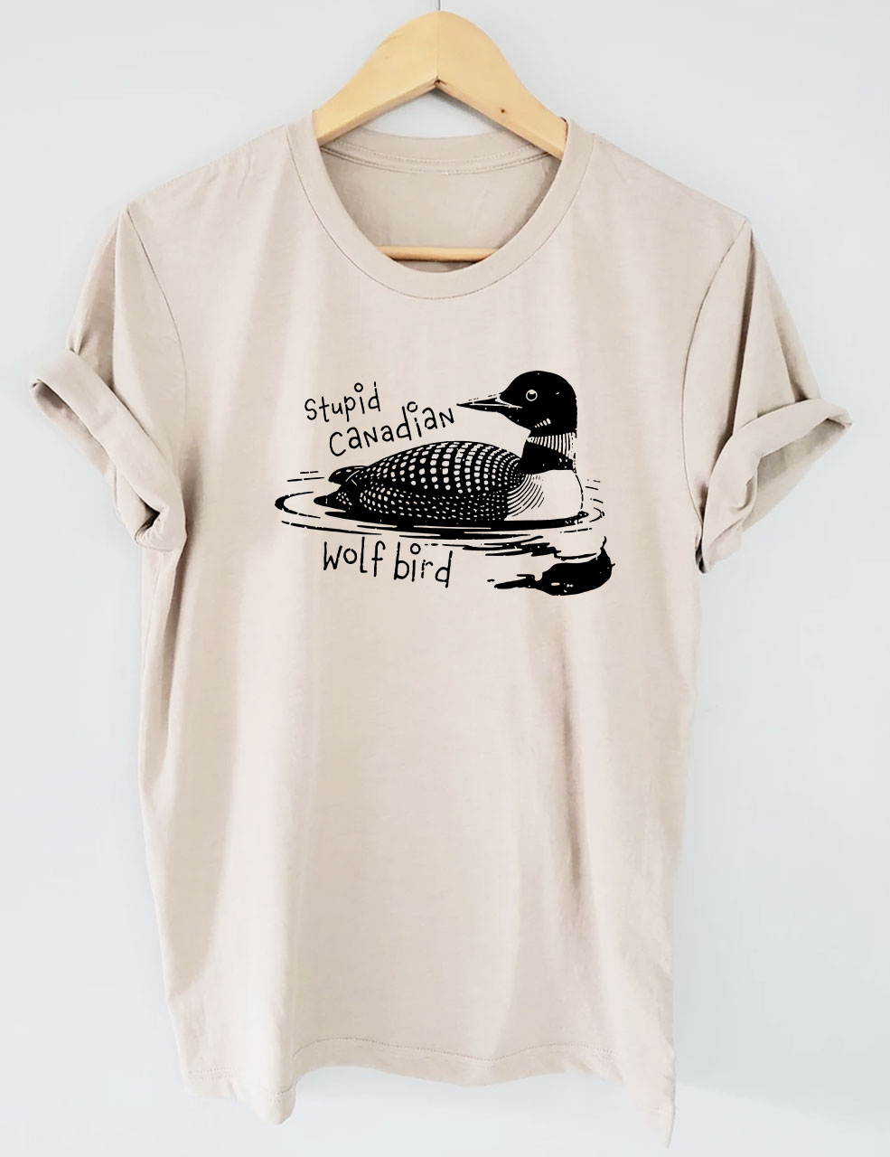 Stupid Canadian Wolf Bird Funny T-Shirt