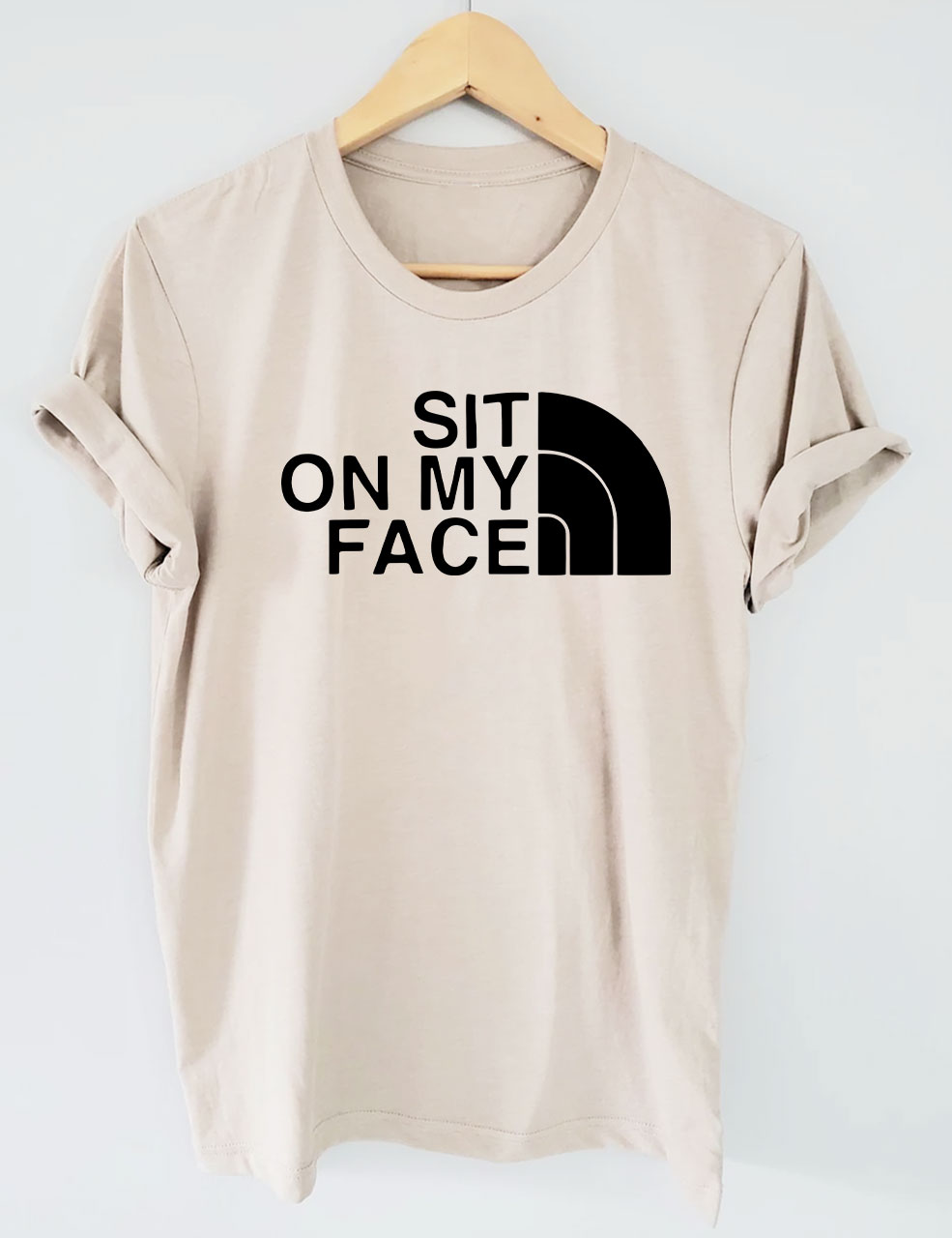 Sit On My Face Funny T-Shirt