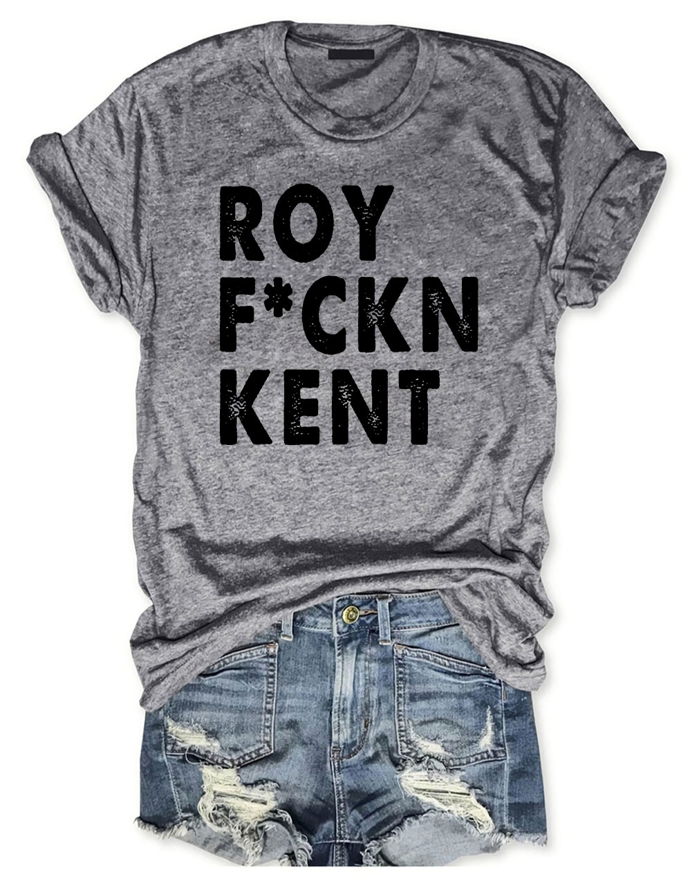 Roy Fckn Kent T-Shirt