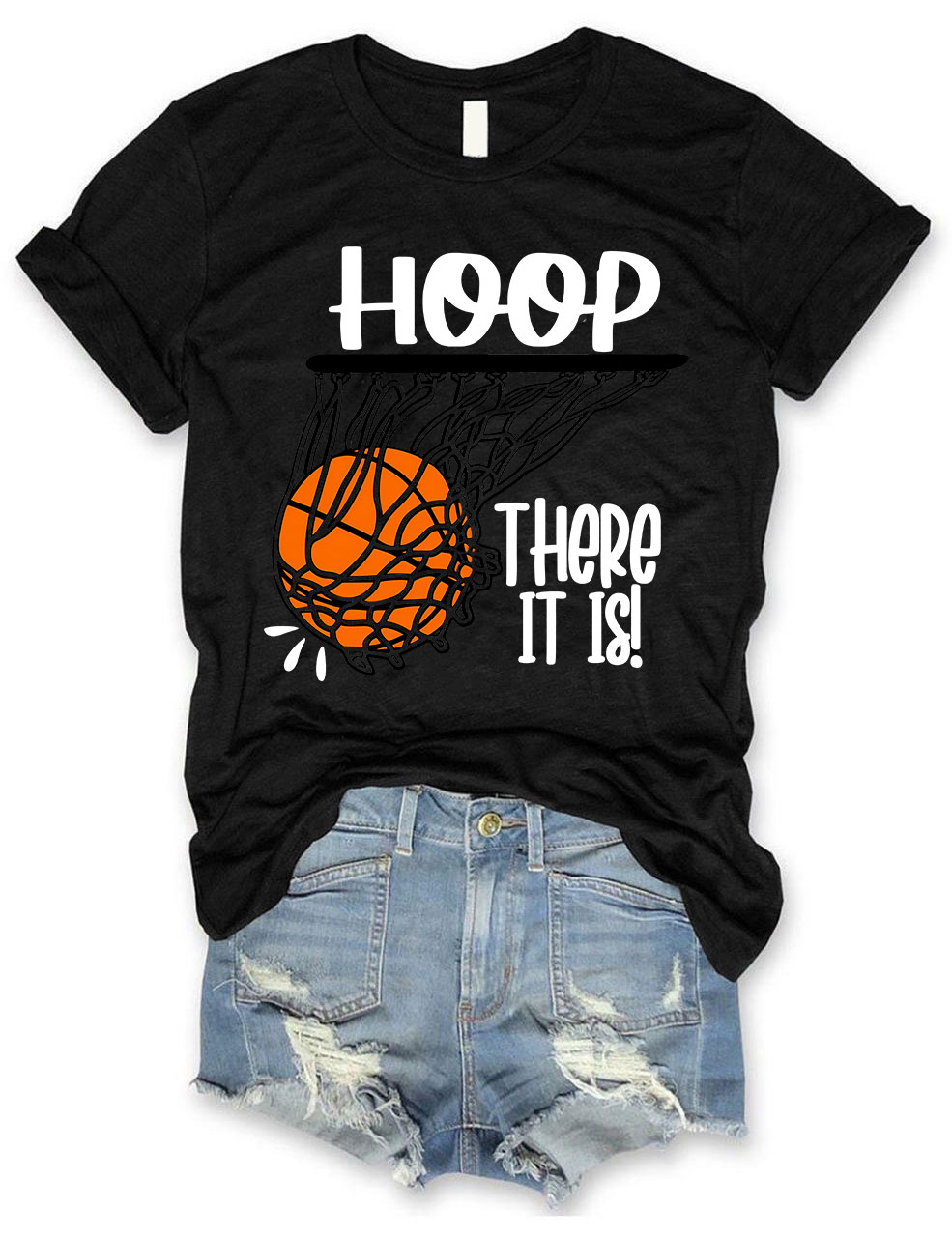 Hoop There It Is Basketball T-shirt