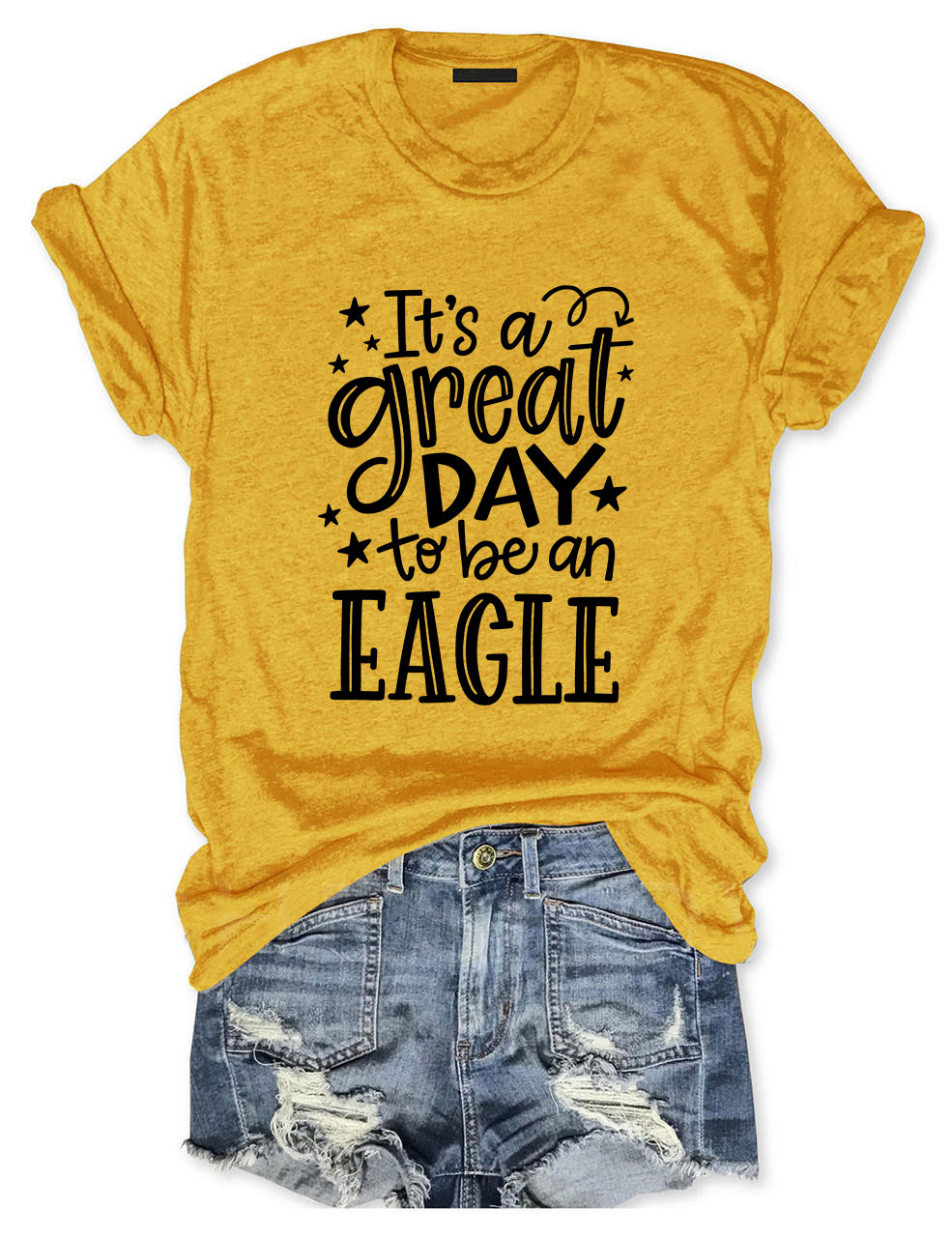 It's a Great Day To Be an Eagle T-Shirt