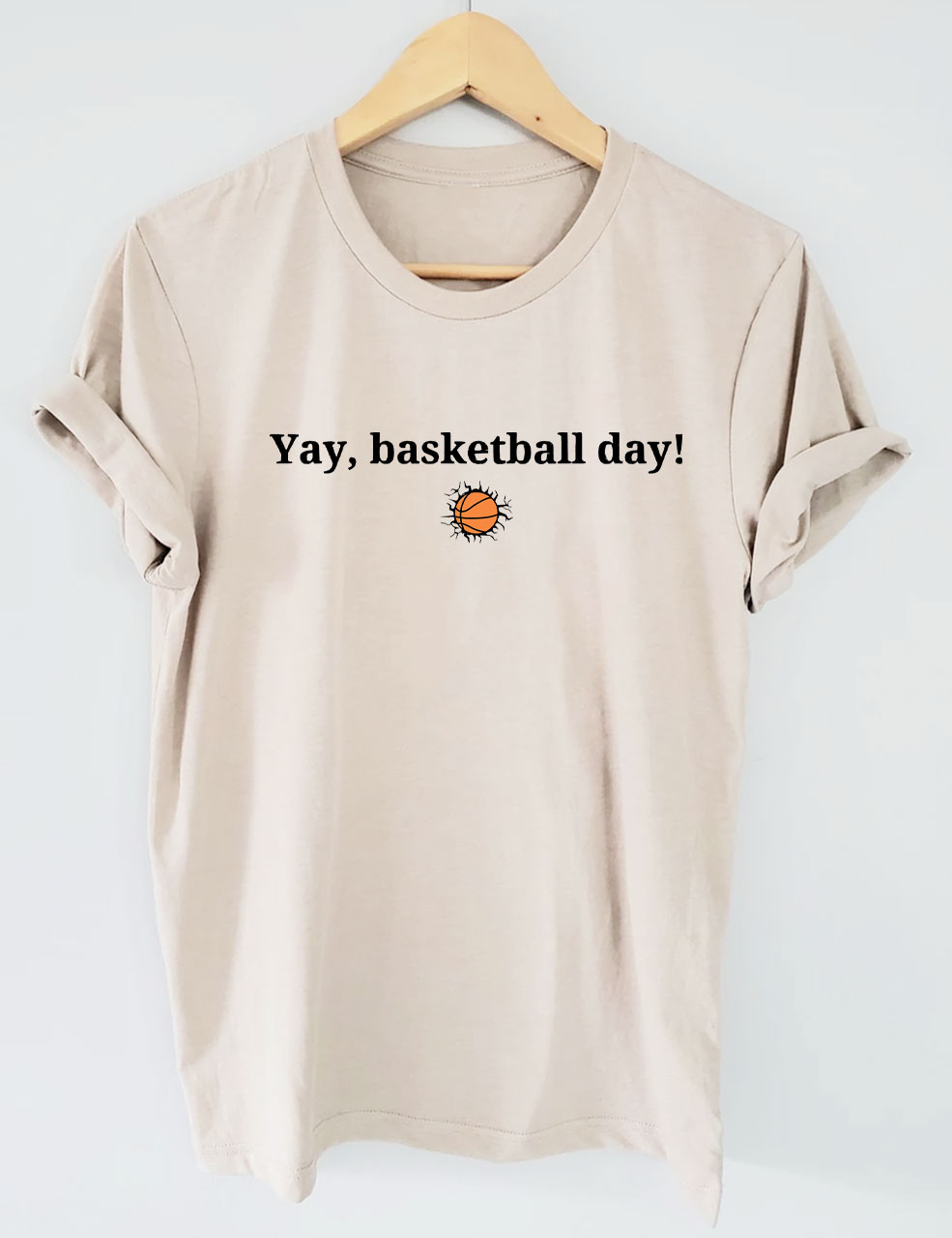 Yay Basketball Day Funny T-shirt