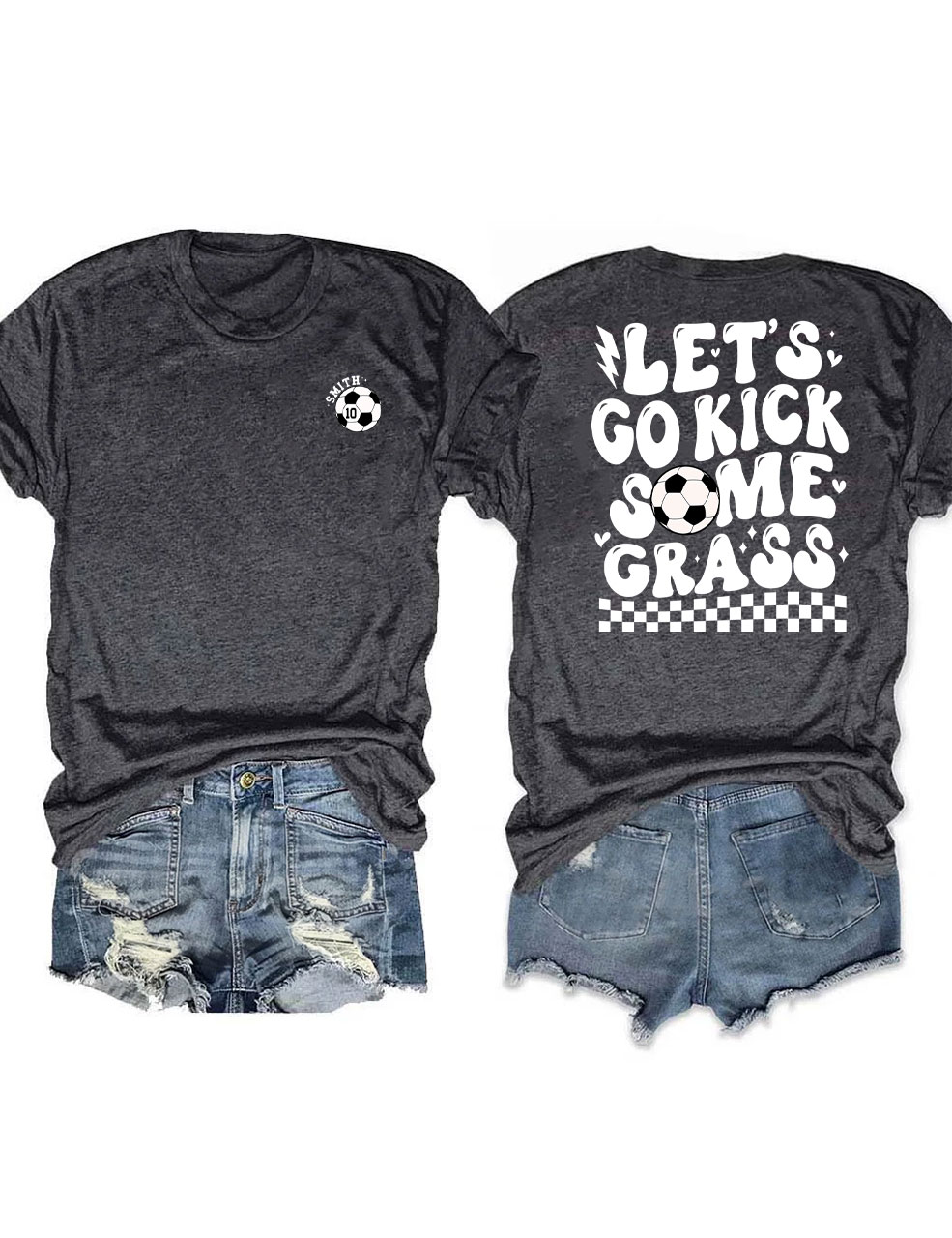 Lets Go Kick Some Grass Custom Football T-shirt