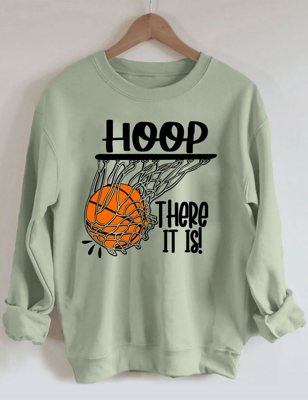 Hoop There It Is Basketball Sweatshirt