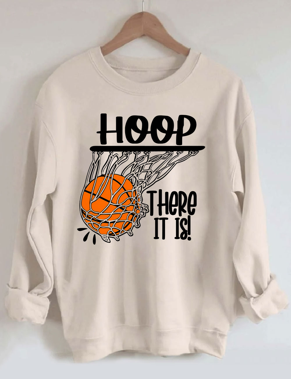 Hoop There It Is Basketball Sweatshirt