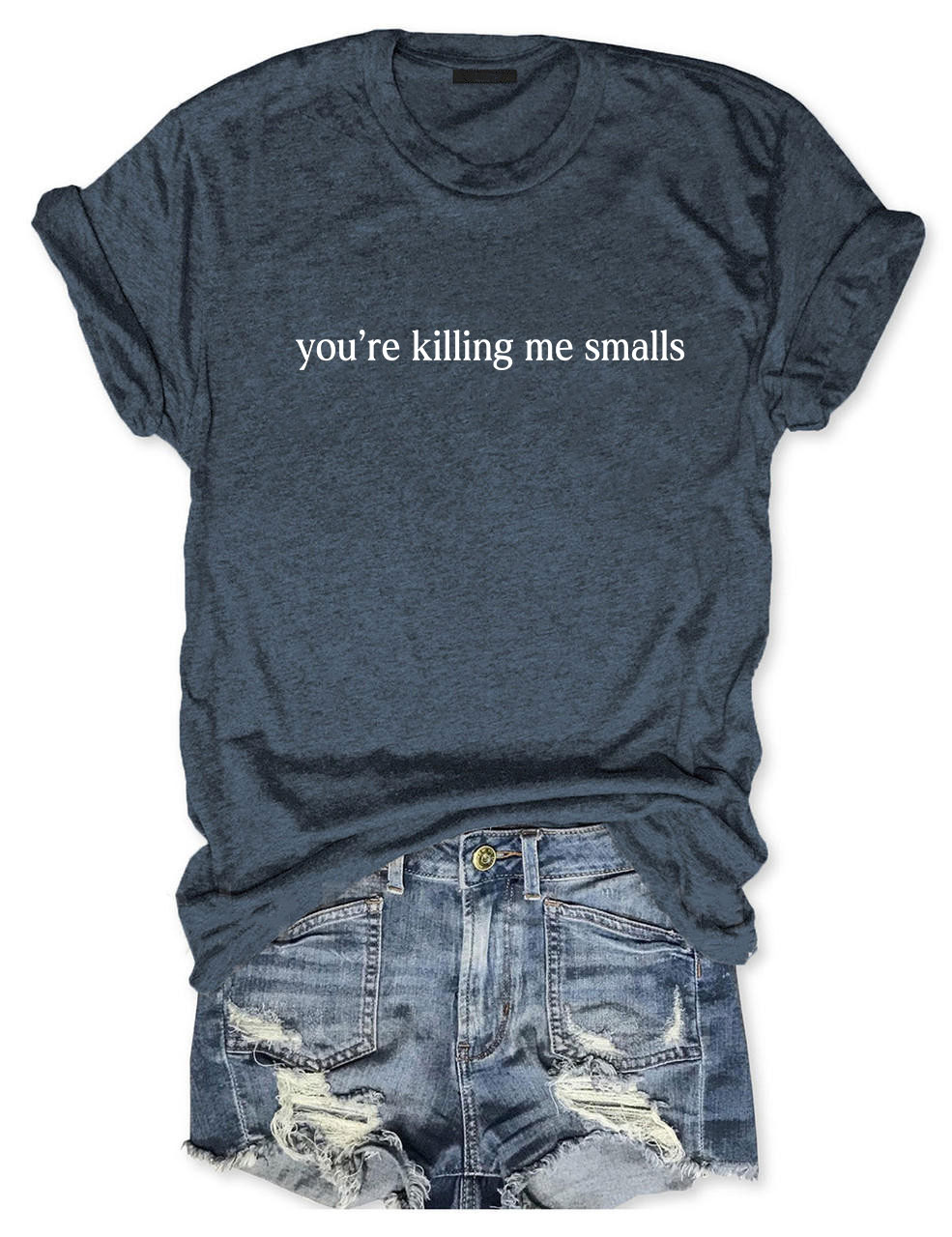 You're Killing Me Smalls Baseball Mom Funny T-Shirt