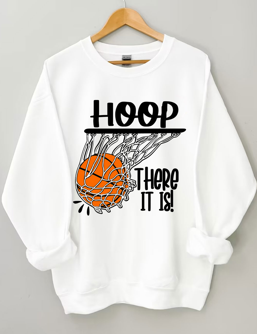 Hoop There It Is Basketball Sweatshirt