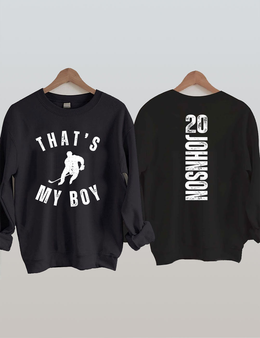 Custom That's My Boy Hockey Mom Sweatshirt