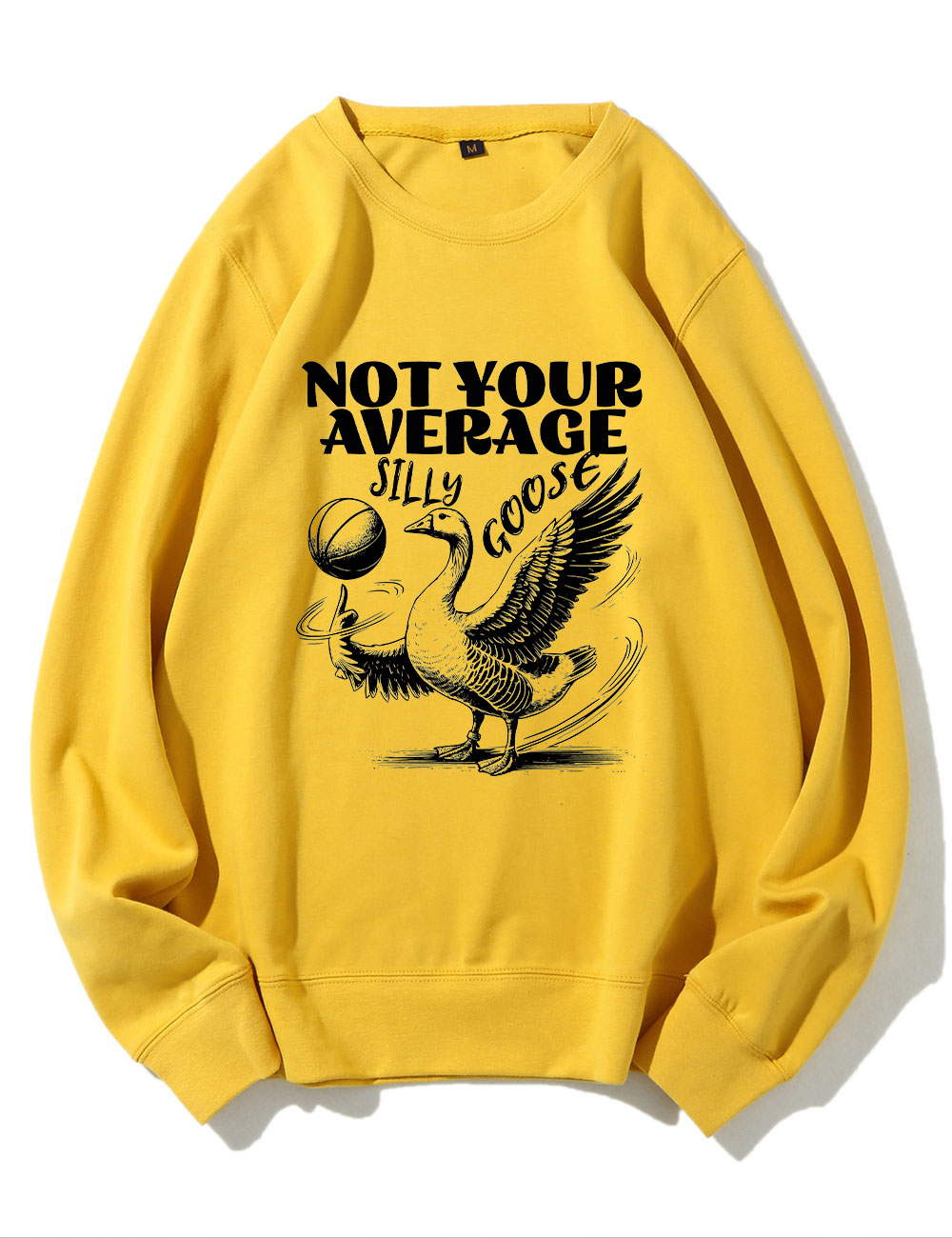 Not Your Average Silly Goose Funny Basketball Sweatshirt