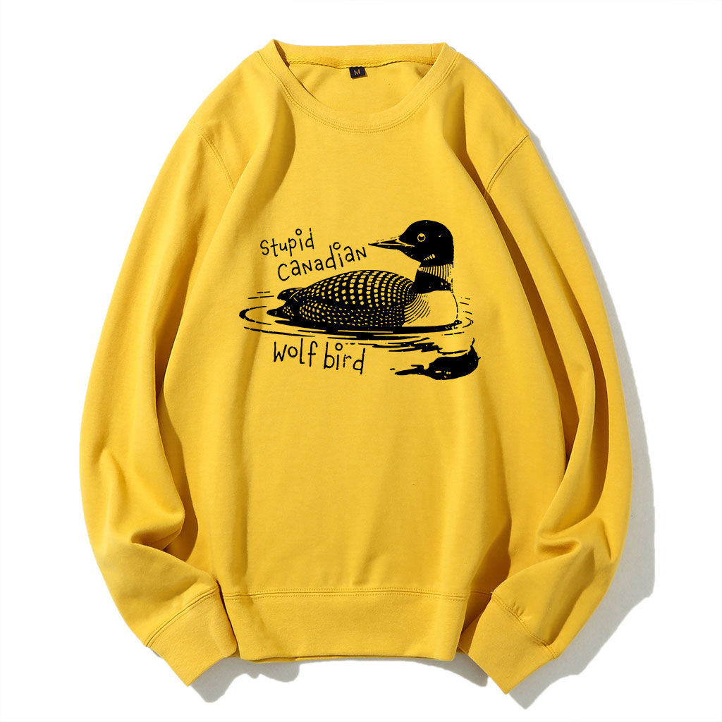 Stupid Canadian Wolf Bird Funny Sweatshirt