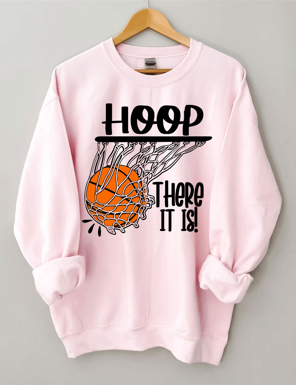 Hoop There It Is Basketball Sweatshirt