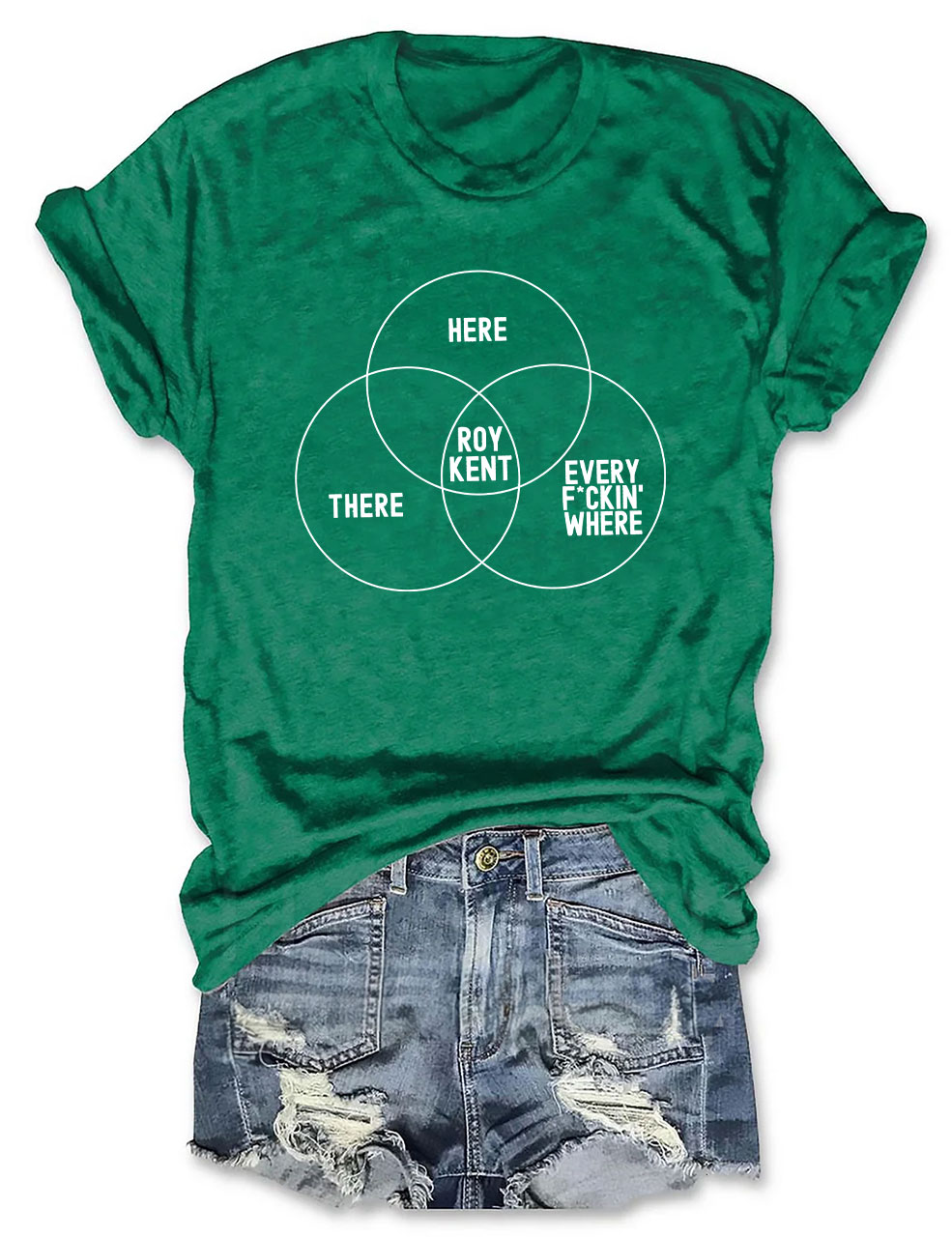 He's Here, He's There, He's Every F*ckin' Where Roy Kent T-Shirt