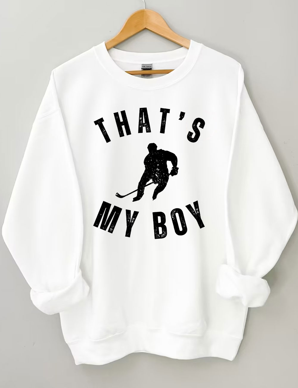 Custom That's My Boy Hockey Mom Sweatshirt