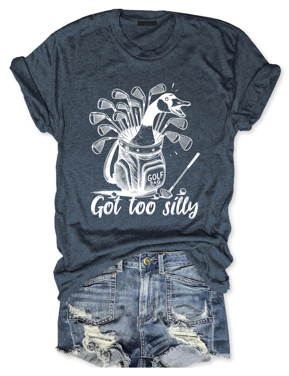 Got Too Silly Goose Funny Golf T-shirt