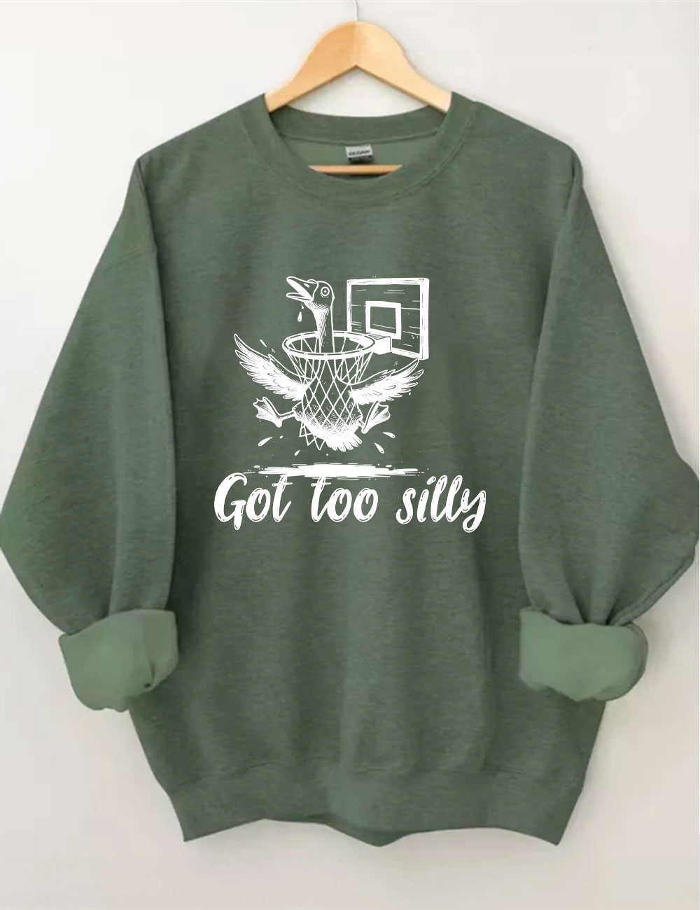 Got Too Silly Goose Funny Basketball Sweatshirt