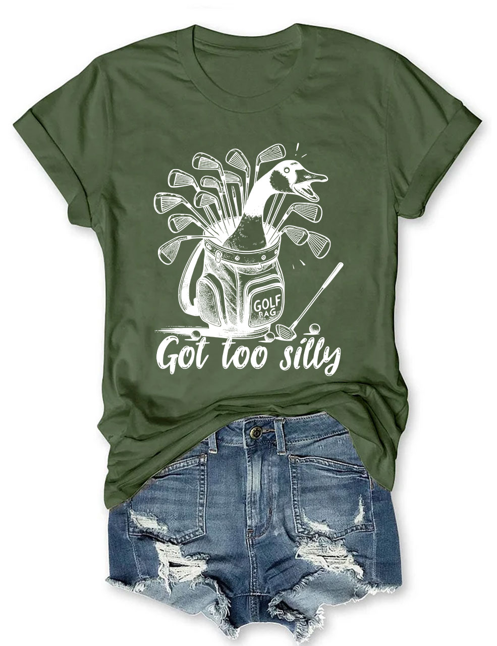 Got Too Silly Goose Funny Golf T-shirt
