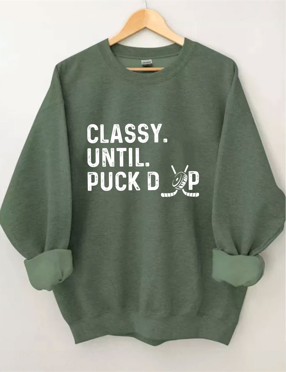 Classy Until Puck Drop Hockey Sweatshirt