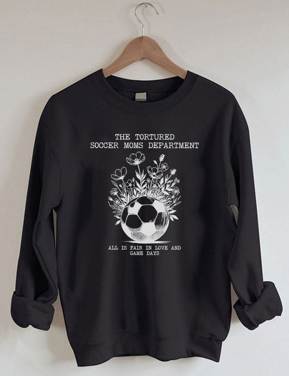 Tortured Soccer Moms Department Sweatshirt