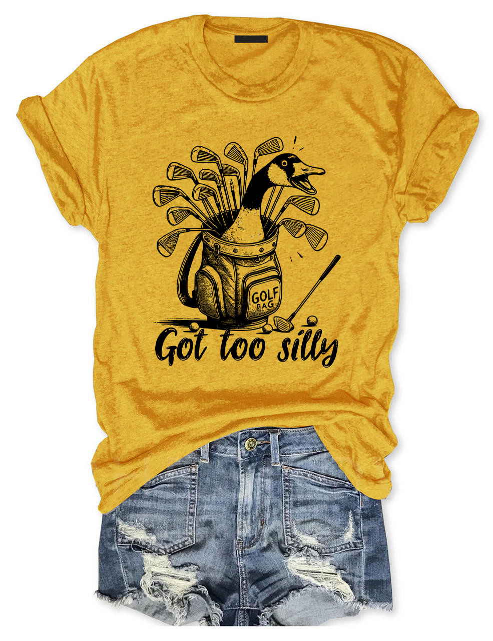 Got Too Silly Goose Funny Golf T-shirt