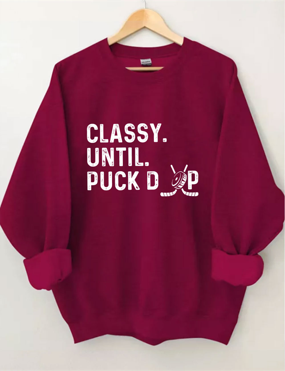 Classy Until Puck Drop Hockey Sweatshirt