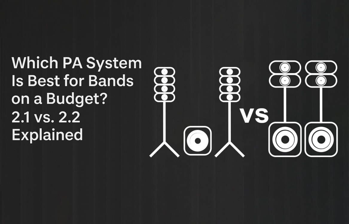 Which PA System Is Best for Bands on a Budget 2.1 vs. 2.2 Explained - proreck