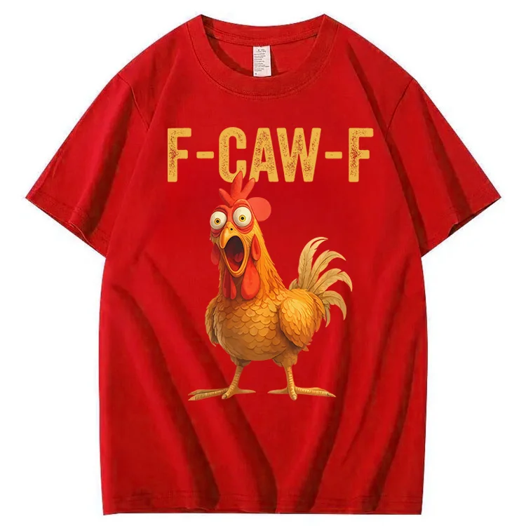 F-Caw-F Chicken 100% COTTON T-Shirt
