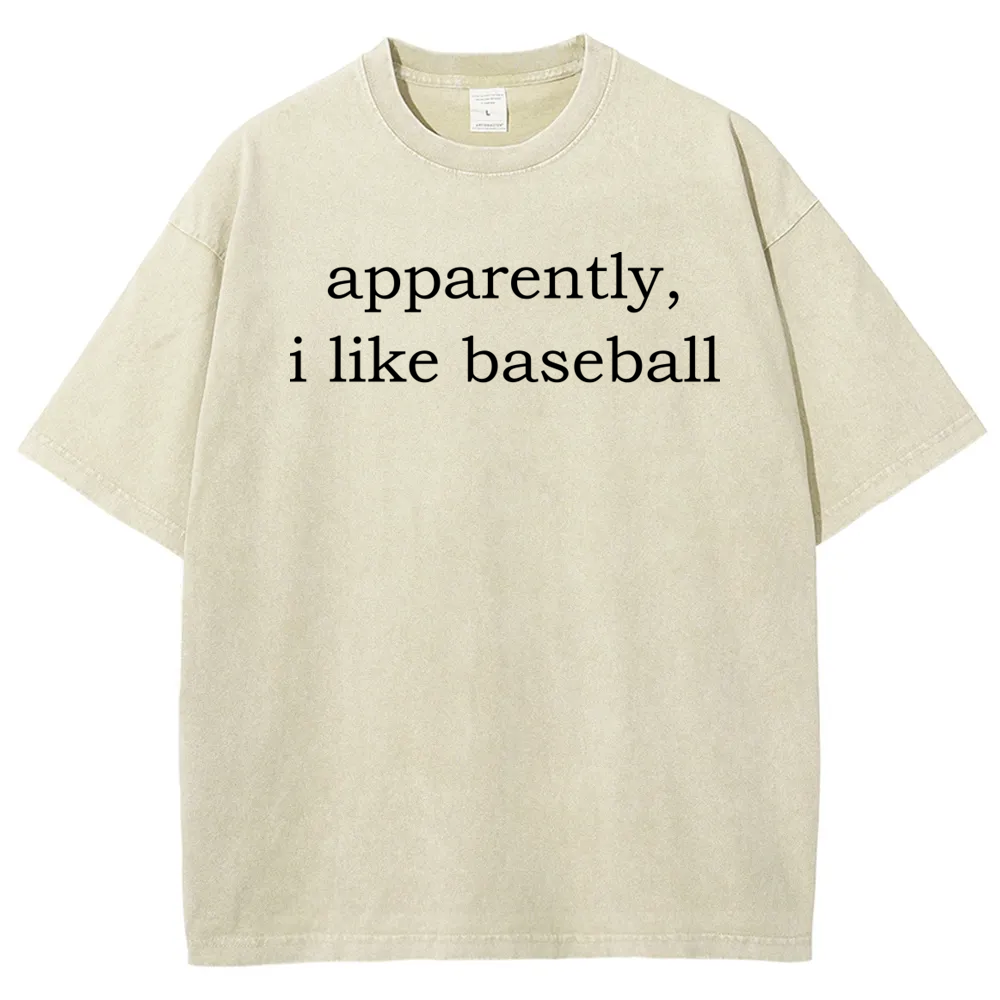 Apparently, I Like Baseball Washed T-shirt